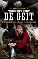 Vooruit met de geit 9789056158637 Karen Soeters, Verzenden, Zo goed als nieuw, Karen Soeters