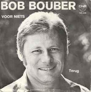 vinyl single 7 inch - Bob Bouber - Voor Niets, Cd's en Dvd's, Vinyl Singles, Zo goed als nieuw, Verzenden