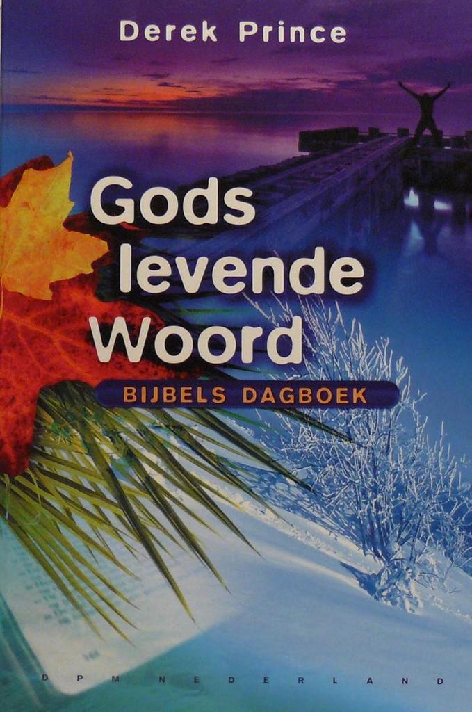 GODS LEVENDE WOORD - Bijbels dagboek 9789075185621 D. Prince, Boeken, Godsdienst en Theologie, Gelezen, Verzenden