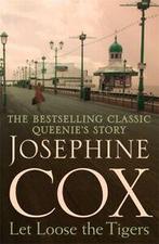 Queenies story: Let loose the tigers by Josephine Cox, Verzenden, Gelezen, Josephine Cox