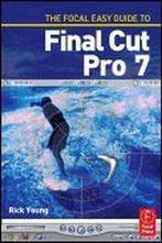 9780240521817 The Focal Easy Guide to Final Cut Pro 7, Boeken, Rick Young, Zo goed als nieuw, Verzenden