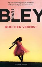 Dochter vermist / Ellen Tamm / 1 9789400509931 Mikaela Bley, Verzenden, Zo goed als nieuw, Mikaela Bley