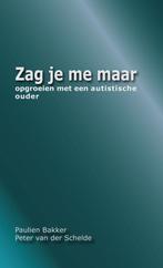 9789492524010 Zag je me maar Paulien Bakker, Verzenden, Nieuw, Paulien Bakker