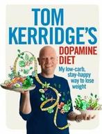 Tom Kerridges dopamine diet: my low carb, stay-happy way to, Gelezen, Tom Kerridge, Verzenden