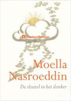 De sleutel in het donker Moella Nasroeddin, Boeken, Nieuw, Verzenden