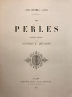 Bibliophile Jacob [Paul Lacroix] - Les perles. Pièces, Antiek en Kunst, Antiek | Boeken en Bijbels