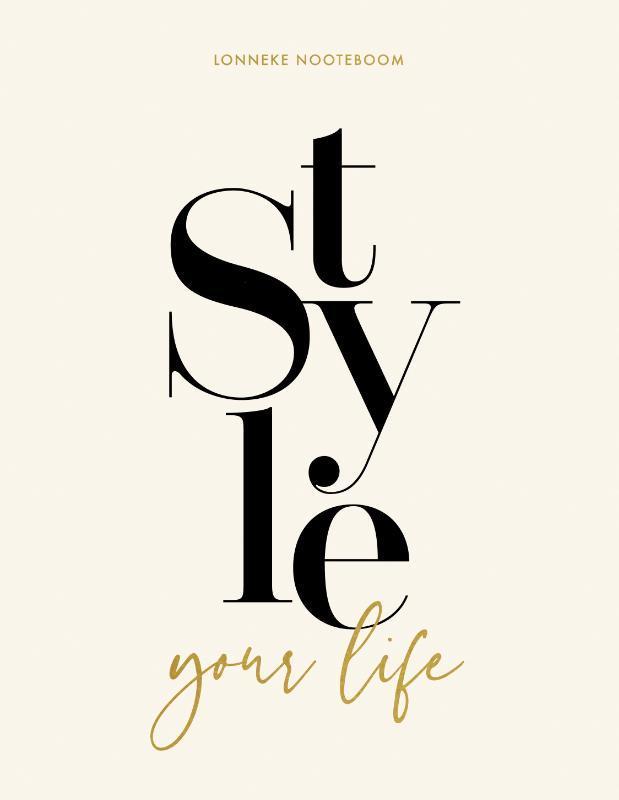 Style your Life 9789021576039 Lonneke Nooteboom, Boeken, Hobby en Vrije tijd, Gelezen, Verzenden