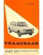 1971 - 1975 FIAT 127 (SEAT SEDAN) VRAAGBAAK NEDERLANDS