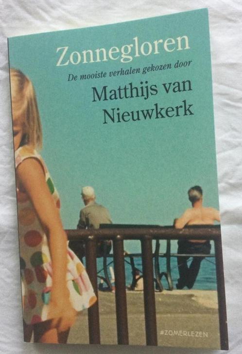 Zonnegloren - De mooiste verhalen gekozen door Matthijs van, Boeken, Overige Boeken, Zo goed als nieuw, Verzenden