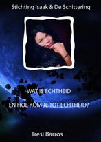 Wat is echtheid en hoe kom je tot echtheid 9789078402138, Boeken, Verzenden, Gelezen, Tresi Barros