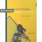 Raoul De Keyser 9789461300492 Paul De Moor, Verzenden, Zo goed als nieuw, Paul De Moor