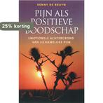 Pijn als positieve boodschap 9789020244144 R. de Bruyn, Verzenden, Zo goed als nieuw, R. de Bruyn