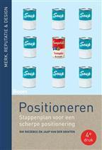 Positioneren stappenplan voor een scherpe, 9789024415540, Boeken, Studieboeken en Cursussen, Zo goed als nieuw, Verzenden