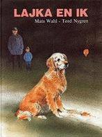 Lajka en ik 9789061746713 Wahl, Verzenden, Gelezen, Wahl