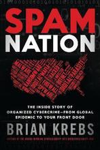 9781492603238 Spam Nation Brian Krebs, Verzenden, Nieuw, Brian Krebs
