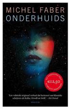 Onderhuids 9789057597053 Michel Faber, Boeken, Verzenden, Gelezen, Michel Faber