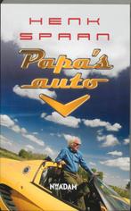 Papas auto 9789046800485 Henk Spaan, Boeken, Verzenden, Gelezen, Henk Spaan