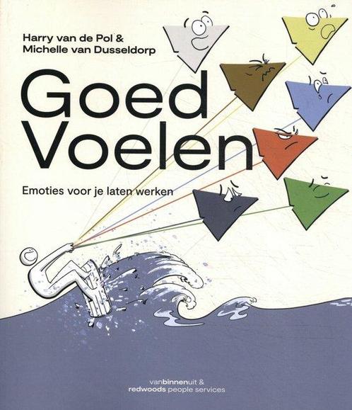 9789090327426 Goed Voelen Harry van de Pol, Boeken, Economie, Management en Marketing, Nieuw, Verzenden