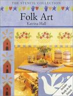 The stencil collection: Folk art by Katrina Hall (Paperback), Boeken, Gelezen, Verzenden, Katrina Hall