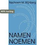 Namen noemen 9789493256583 Nachoem M. Wijnberg, Verzenden, Zo goed als nieuw, Nachoem M. Wijnberg