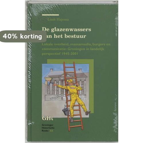 De glazenwassers van het bestuur / Groninger historische, Boeken, Geschiedenis | Stad en Regio, Gelezen, Verzenden