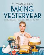 9780744080049 Baking Yesteryear | Tweedehands, Boeken, Verzenden, Zo goed als nieuw, B. Dylan Hollis