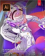 Adobe Illustrator CC Classroom in a Book 2018  9780134852492, Boeken, Verzenden, Zo goed als nieuw