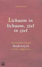 Lichaam in lichaam, ziel in ziel / Mystieke teksten en, Boeken, Verzenden, Gelezen, R. Faesen