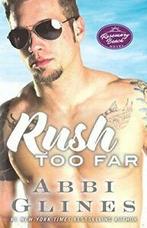 Rush Too Far (Rosemary Beach).by Glines New, Boeken, Romans, Abbi Glines, Zo goed als nieuw, Verzenden