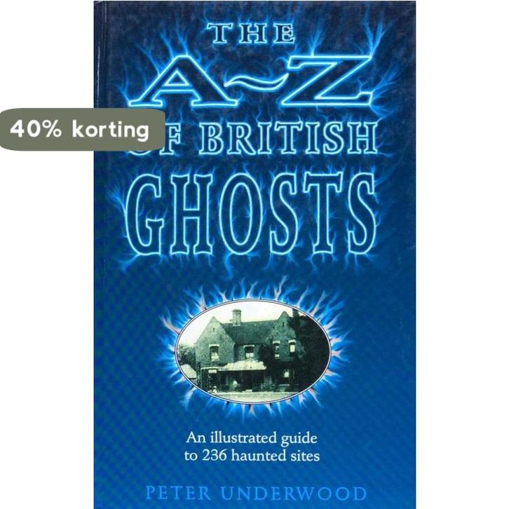 The A-Z of British ghosts 9781851521944 Peter Underwood, Boeken, Taal | Engels, Gelezen, Verzenden
