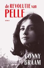 De revolutie van Pelle 9789025470678 Conny Braam, Boeken, Verzenden, Gelezen, Conny Braam