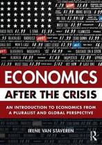 9781138016125 Economics After The Crisis | Tweedehands, Verzenden, Gelezen, Irene van Staveren