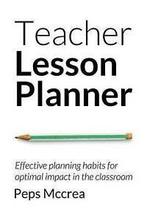 Teacher Lesson Planner: Effective Planning Habits for, Gelezen, Peps Mccrea, Verzenden