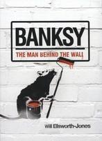 Banksy: The Man Behind The Wall / druk 1, Ophalen of Verzenden, Nieuw