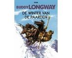 Buddy Longway 07. De Winter Van De Paarden - Buddy Longway, Boeken, Stripboeken, Ophalen of Verzenden, Nieuw