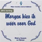 Morgen kies ik weer voor God / Wijze woorden 9789033816178, Verzenden, Gelezen, Michel van Heijningen