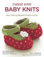 Cutest Ever Baby Knits 9781847738561 Val Pierce, Boeken, Taal | Engels, Verzenden, Gelezen, Val Pierce