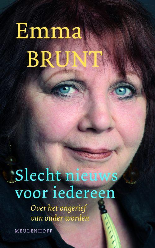Slecht nieuws voor iedereen 9789029082969 E. Brunt, Boeken, Politiek en Maatschappij, Gelezen, Verzenden