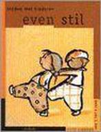 EVEN STIL 1 (3 tot 5 jaar) 9789031715183 M. de Keyser, Boeken, Verzenden, Zo goed als nieuw, M. de Keyser