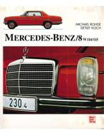 MERCEDES-BENZ/8 W114/115 - MICHAEL ROHDE - DETLEF KOCH -, Nieuw, Author