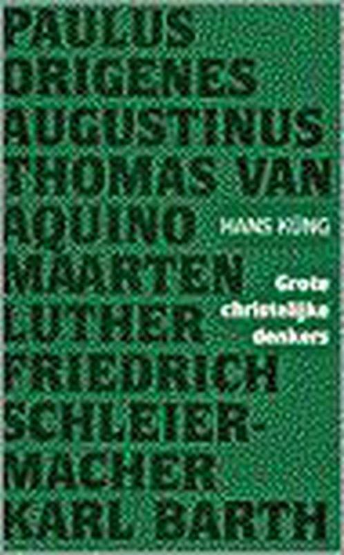 GROTE CHRISTELIJKE DENKERS 9789024263233 Hans Küng, Boeken, Godsdienst en Theologie, Gelezen, Verzenden