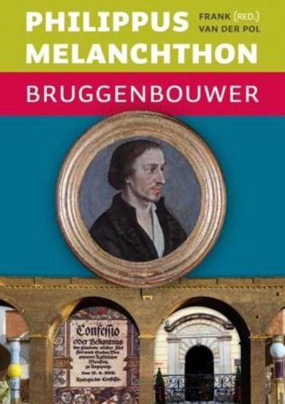 Philippus Melanchthon | 9789043518529 | POL [RED.], Frank, Boeken, Wetenschap, Zo goed als nieuw