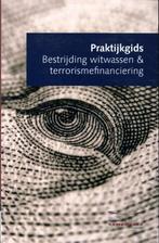 Praktijkgids Bestrijding witwassen en terroris 9789491252334, Zo goed als nieuw
