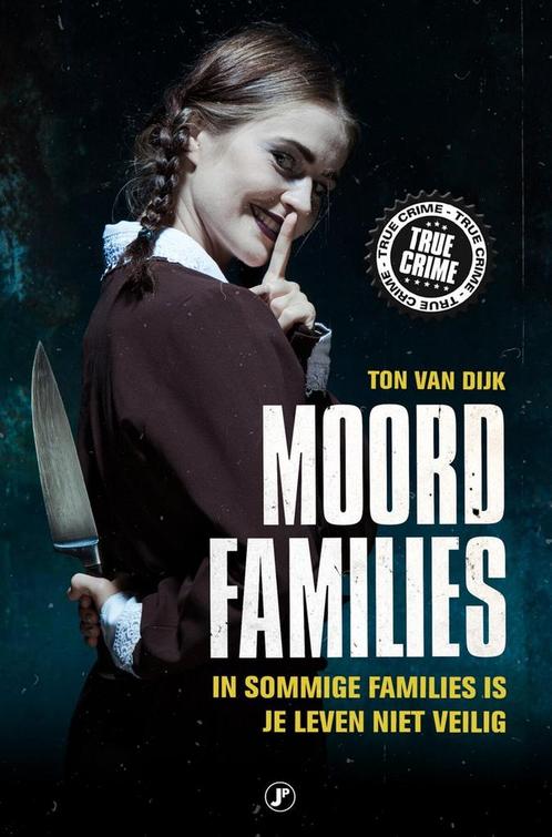 9789089756138 True Crime - Moordfamilies, Boeken, Biografieën, Nieuw, Verzenden