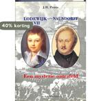 Lodewijk XVII - Naundorff: Een mysterie ontrafeld, Verzenden, Gelezen, J.H. Petrie