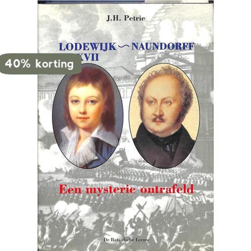 Lodewijk XVII - Naundorff: Een mysterie ontrafeld, Boeken, Politiek en Maatschappij, Gelezen, Verzenden