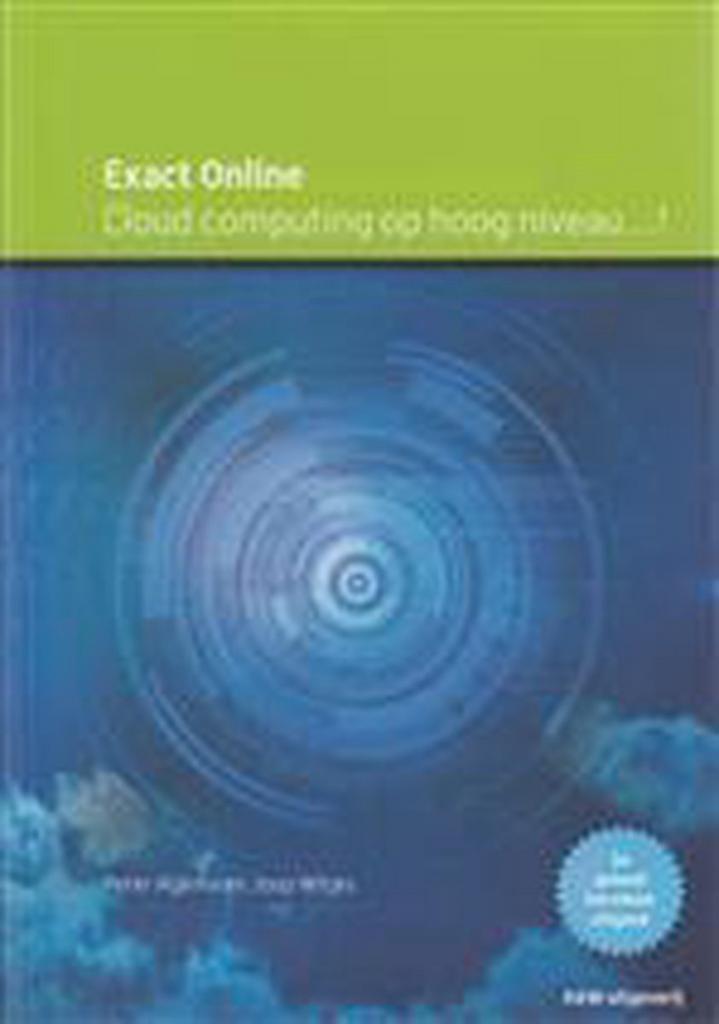Exact Online cloud computing op hoog niveau 9789490957056, Boeken, Schoolboeken, Gelezen, Verzenden