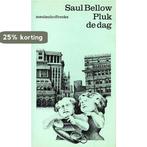 Pluk de dag 9789029002233 Bellow, Verzenden, Gelezen, Bellow