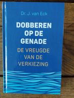 Dobberen op de genade 9789493291119 J. van Eck, Verzenden, Zo goed als nieuw, J. van Eck