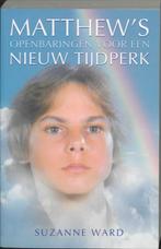 Matthews openbaringen voor een nieuw tijdperk 9789020284294, Boeken, Verzenden, Zo goed als nieuw, S. Ward